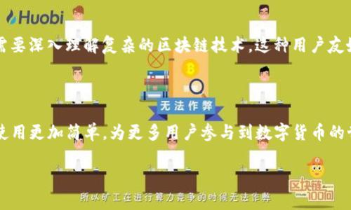 在讨论tpwallet和TRX之间的关系之前，首先要了解它们各自的定义与功能。

### 什么是TPWallet？

TPWallet是一款多功能的数字资产钱包，主要用于存储、管理和交易各种加密货币。它支持多种区块链资产，用户可以在其中安全地存放自己的数字货币，并进行交易操作。TPWallet强调安全性和用户体验，提供了一系列便捷的功能，以满足不同用户的需求。用户可以通过TPWallet进行快速转账、资产查看、交易记录查询等操作，极大地方便了数字货币的管理。

### 什么是TRX？

TRX是TRON网络的原生代币，TRON是一个基于区块链的去中心化平台，旨在为内容创作者提供一个自由、免费的内容分享环境。TRX可以用于网络内的各种操作，包括交易、智能合约执行和参与网络治理等。随着TRON生态系统的不断扩展，TRX的功能和应用场景也在不断增加，成为用户在平台上活动的重要工具。

### TPWallet与TRX的关系

TPWallet和TRX之间的关系主要体现在以下几个方面：

#### 1. 资产支持

TPWallet支持TRX及其相关资产的存储与管理。这意味着用户可以通过TPWallet安全地存储他们的TRX，并随时进行转账或交易操作。由于TPWallet的多币种支持，用户也可以在同一个钱包内管理其他数字资产，这为用户提供了极大的便利。

#### 2. 交易平台

TPWallet不仅是一个钱包，还可能提供链接到去中心化交易所（DEX）的功能，让用户可以直接使用他们的TRX进行交易。这种功能的实现使得用户能够在TPWallet内部完成资产的买入卖出，而不必转移到其他交易平台，增加了交易的便捷性和安全性。

#### 3. 社区与生态

TRON的生态系统非常庞大，TPWallet作为一个用户友好的钱包，实际上也成为了TRON生态中的一部分。通过TPWallet，用户可以便捷地参与TRON网络的各种活动，比如参与DApp（去中心化应用）的使用、智能合约的执行等。这使得TPWallet不仅仅是一个钱包，更是用户参与TRON生态的重要入口。

#### 4. 用户体验

TPWallet的设计初衷就是为了提升用户体验，这在与TRX的结合上显得尤为重要。通过简洁的界面和操作流程，用户能够更容易地管理他们的TRX资产，而不需要深入理解复杂的区块链技术。这种用户友好的设计理念，能够有效地吸引更多的用户加入到TRON生态中。

### 总结

TPWallet和TRX之间的关系不仅仅是资产的存储与管理，更是在TRON生态系统中不可或缺的组成部分。TPWallet通过其便捷的功能和用户体验，使得TRX的使用更加简单，为更多用户参与到数字货币的世界中提供了保障。随着数字货币的普及，TPWallet与TRX的结合将继续推动整个TRON生态的发展，让更多的用户受益于去中心化的未来。

希望以上内容能够帮助你更好地理解TPWallet与TRX之间的关系！如果还有更多问题，随时欢迎提问！